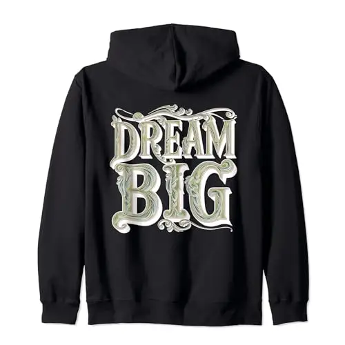 Dream Big: Ornamental Typography Artwork Zip Hoodie Apparel