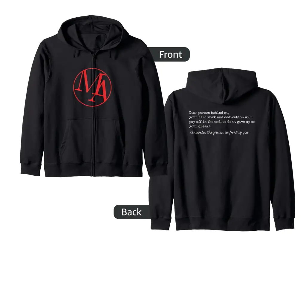 MA: Dear Person Behind Me Your Hard Work and Dedication Zip