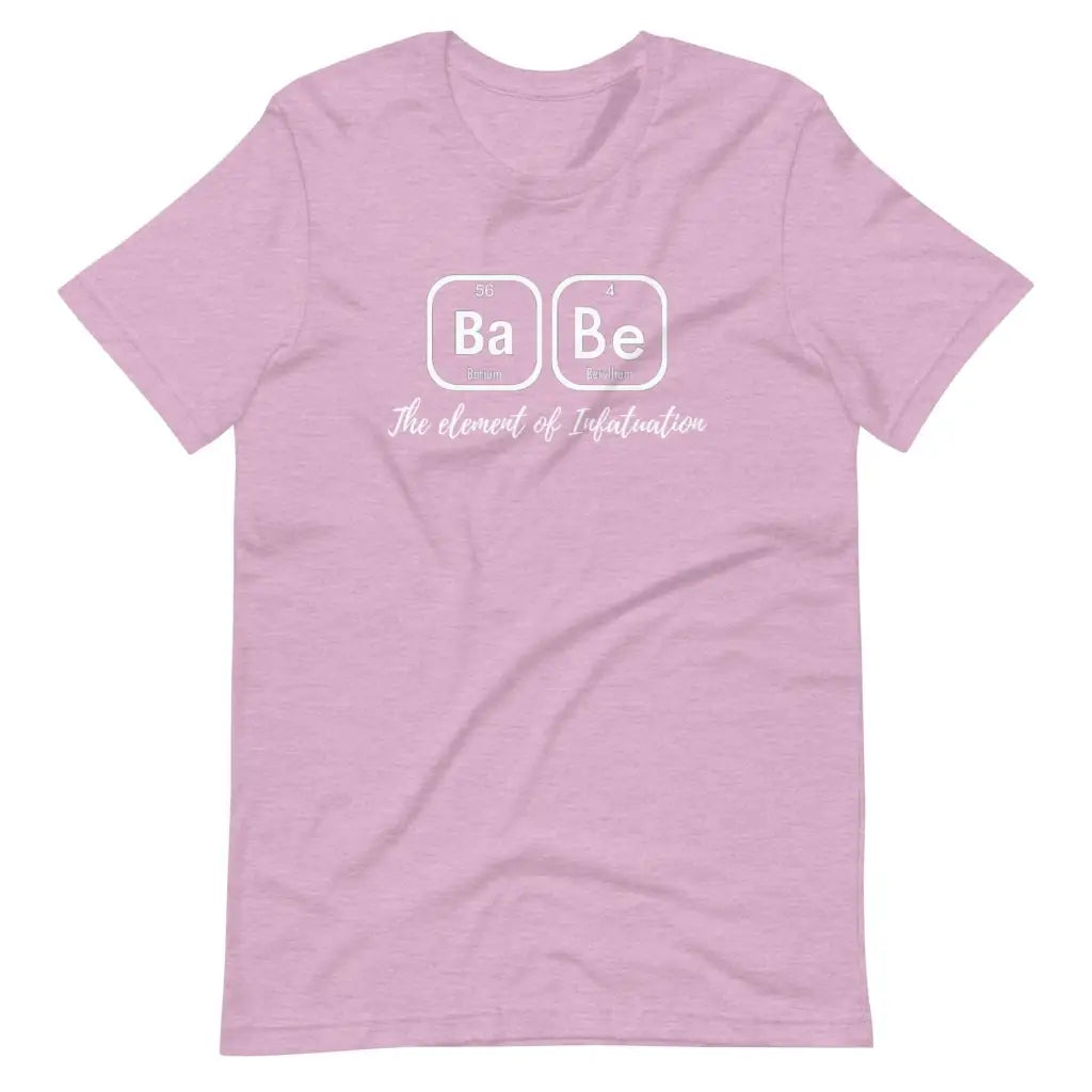 Babe The Element of Infatuation Short-sleeve unisex t-shirt