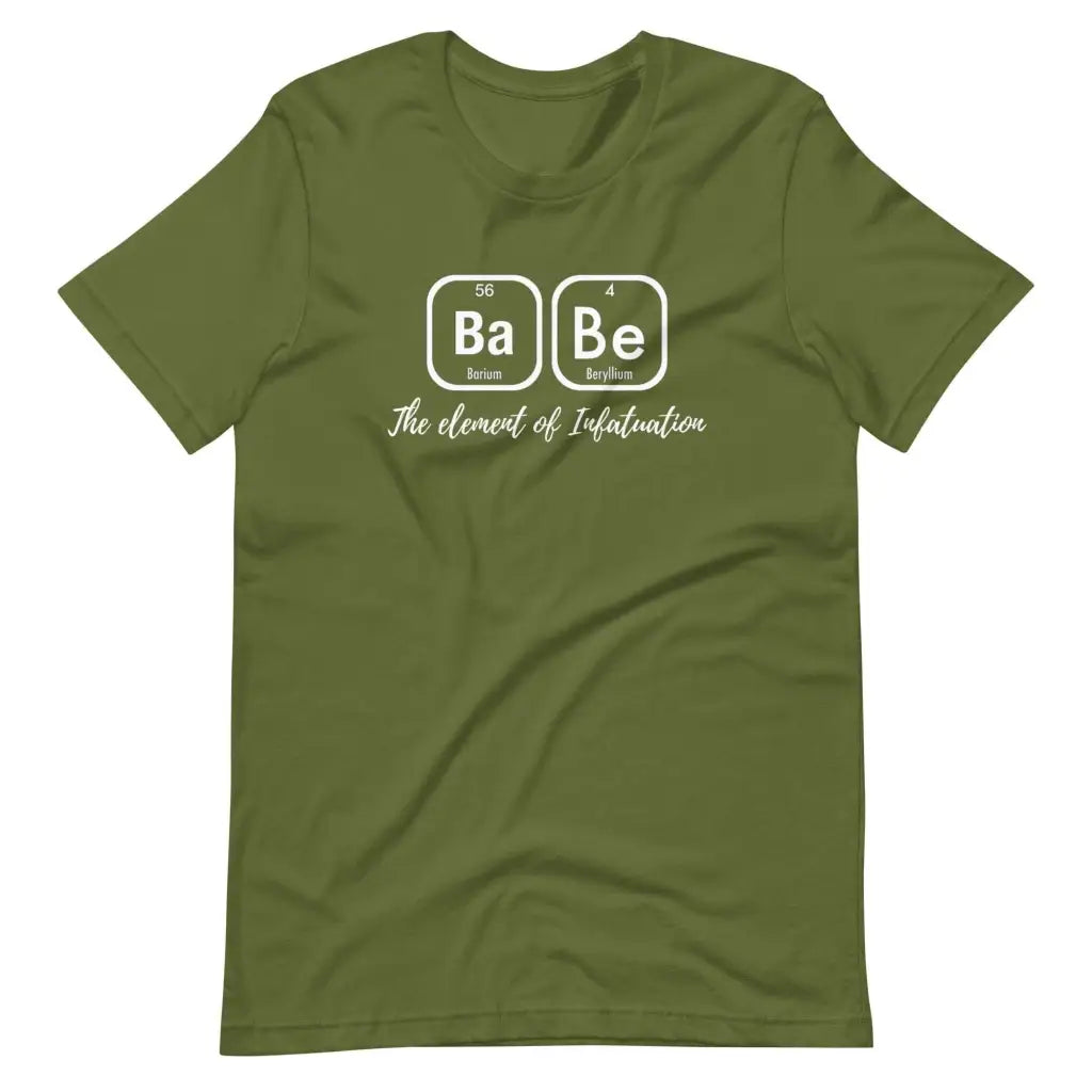 Babe The Element of Infatuation Short-sleeve unisex t-shirt