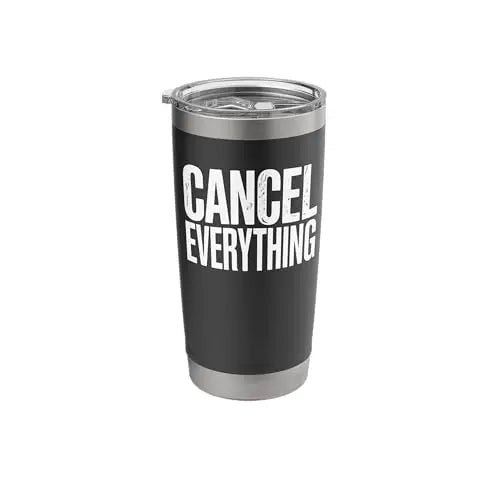 Cancel Everything – Minimal Bold Design Stainless Steel
