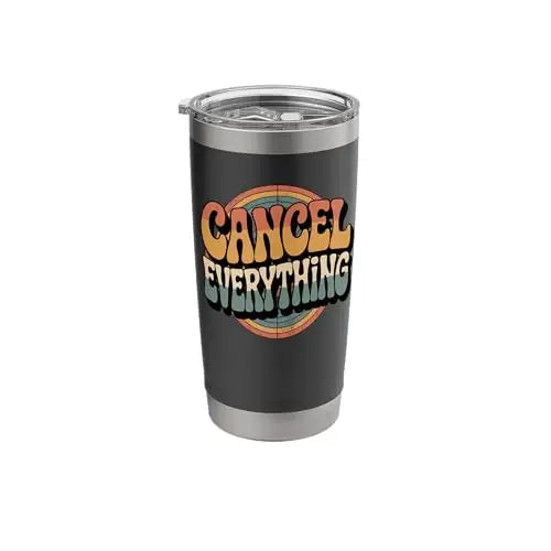 Cancel Everything – Retro Wave Design Stainless Steel