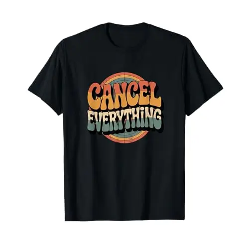 Cancel Everything – Retro Wave Design T-Shirt - Apparel