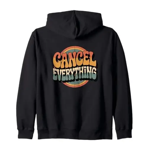 Cancel Everything – Retro Wave Design Zip Hoodie - Apparel