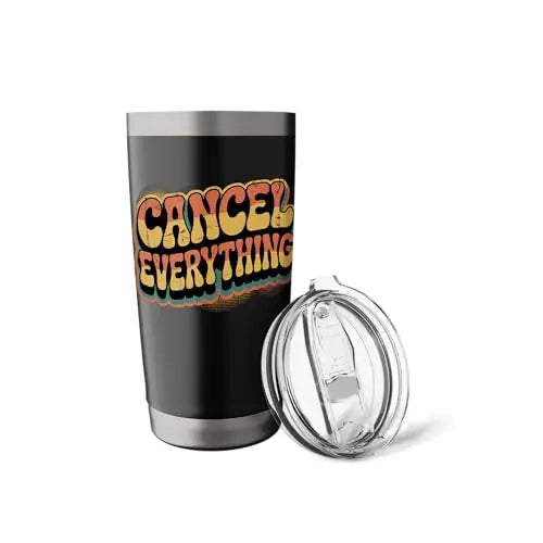 Cancel Everything – Vintage Pop Design Stainless Steel
