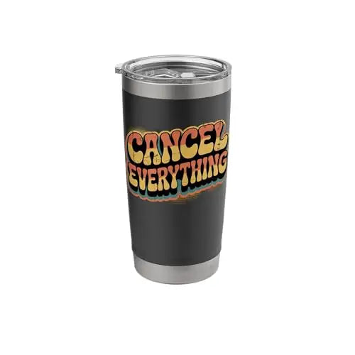 Cancel Everything – Vintage Pop Design Stainless Steel