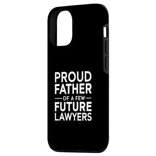 Dad of Future Lawyers for Father’s Day Case (iPhone Select