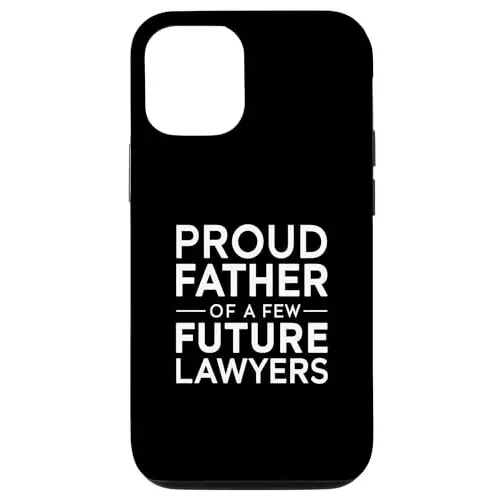 Dad of Future Lawyers for Father’s Day Case (iPhone Select