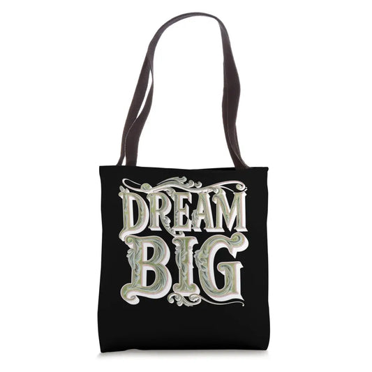 Dream Big: Ornamental Typography Artwork Tote Bag - 16