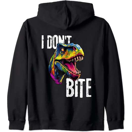 Ferocious T-Rex I Don’t Bite Zip Hoodie - Adult Unisex