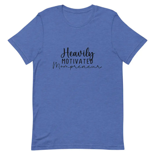 Heavily Motivated Mompreneur t-shirt - Heather True Royal