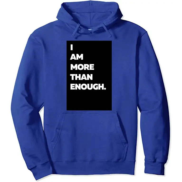 I am more than enough. Hoodie - royal / S