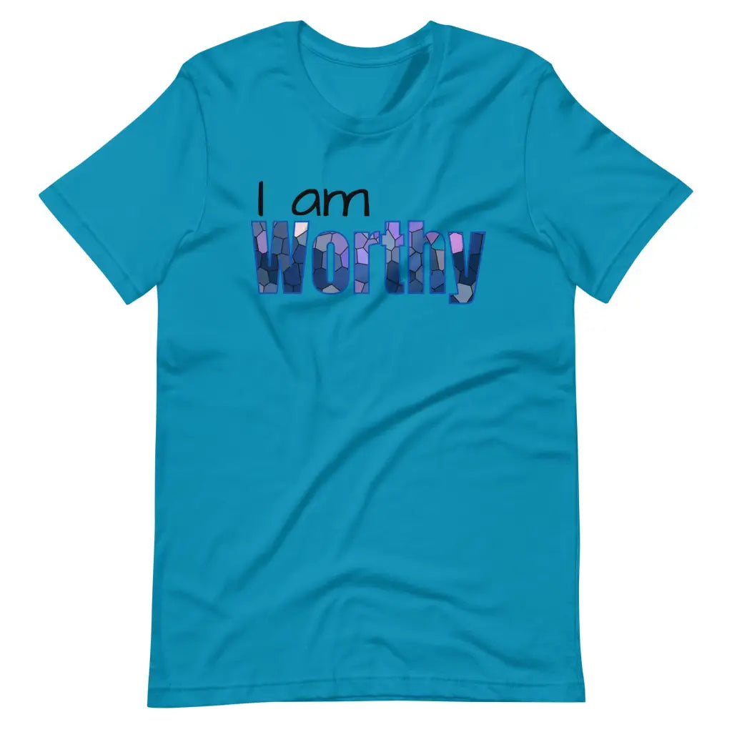 I am Worthy t-shirt - Aqua / S - T-Shirt