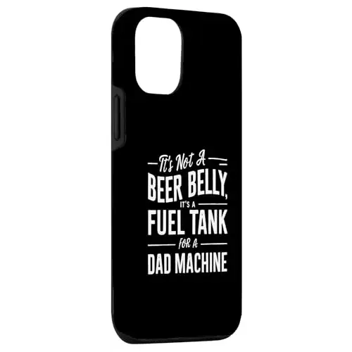 It’s Not a Beer Belly Fuel Tank for Dad Machine Case