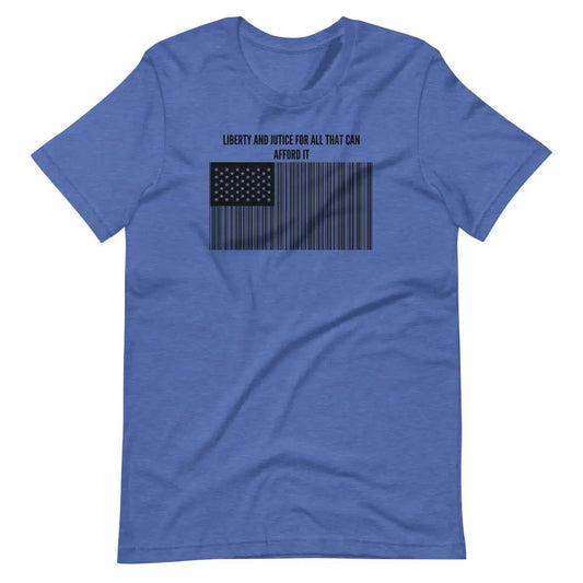 Justice has a Price Unisex t-shirt - Heather True Royal / S