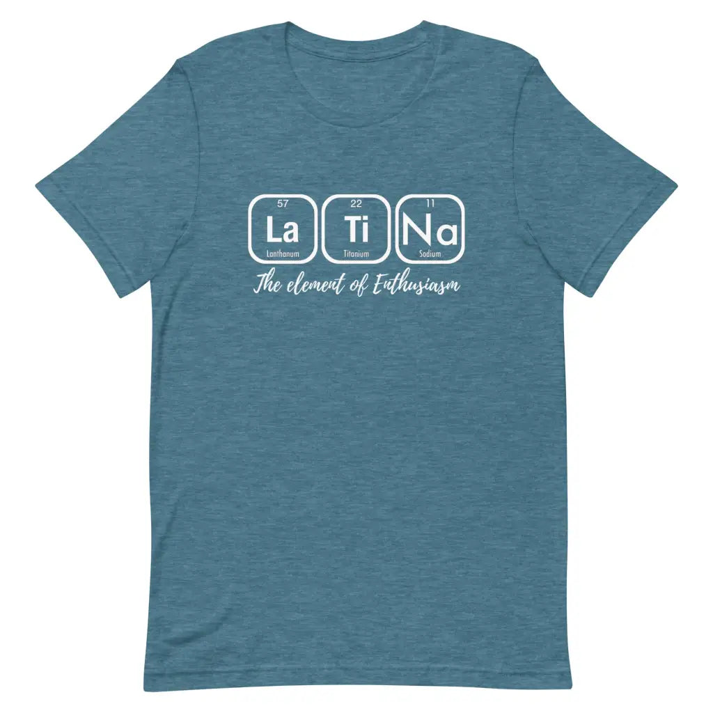 Latina The Element of Enthusiasm Short-sleeve unisex