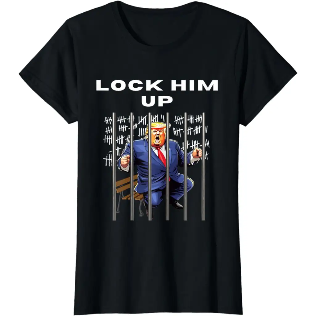 Lock Him Up: Anti-Trump DJT Incarceration - Jail Trump