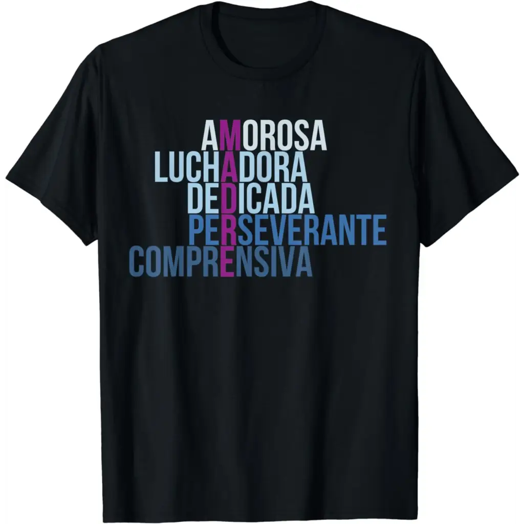 Madre: Amorosa Luchadora Dedicada Perseverante T-Shirt