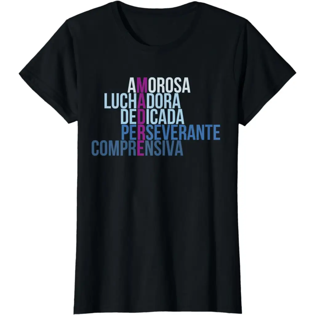 Madre: Amorosa Luchadora Dedicada Perseverante T-Shirt