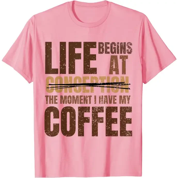 Men’s Life begins at the moment I have my coffee - pink