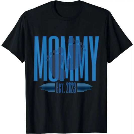 Mommy 2023 First Time Mother New mom Mothers Day It’s