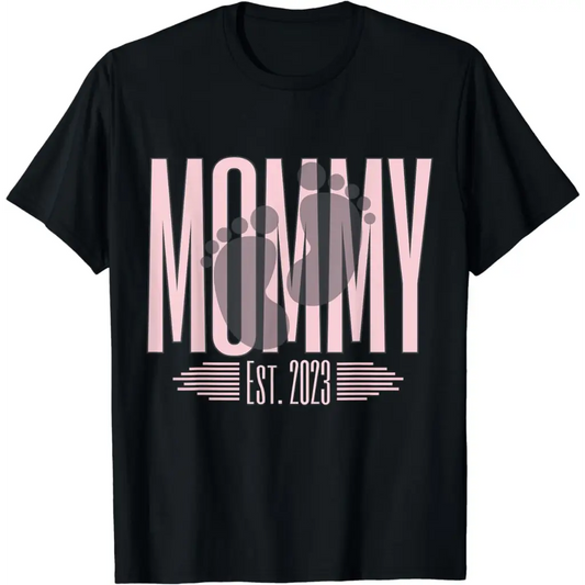 Mommy 2023 First Time Mother New mom Mothers Day It’s