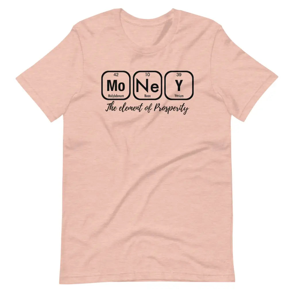 Money The Element of Prosperity Short-sleeve unisex t-shirt