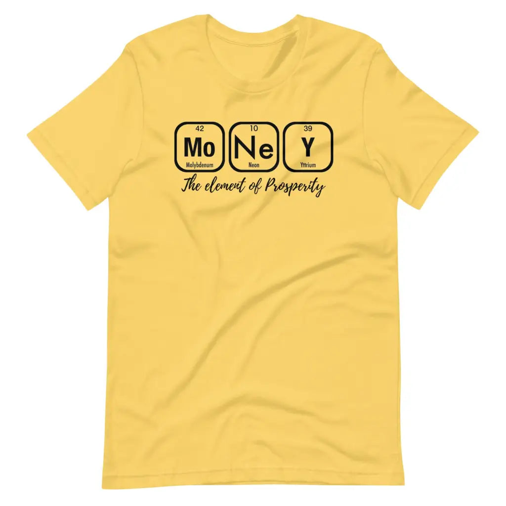 Money The Element of Prosperity Short-sleeve unisex t-shirt