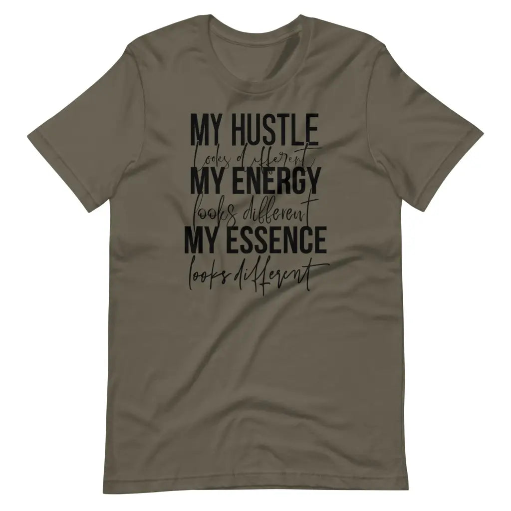 My Hustle Looks Different t-shirt - Army / S - T-Shirt