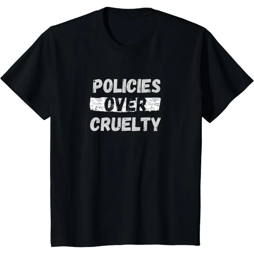 Policies Over Cruelty T-Shirt - Black / Youth / X-Small