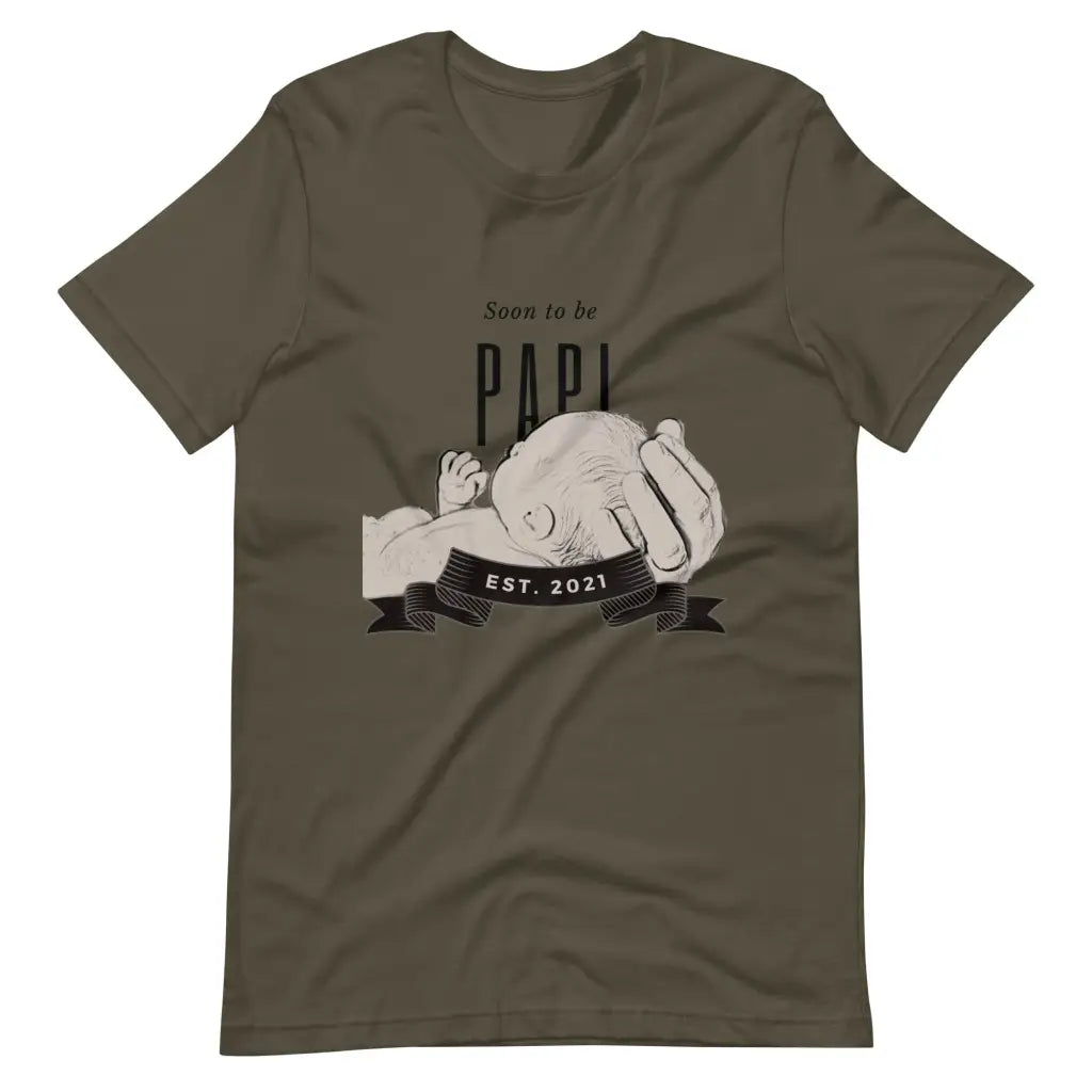 Soon to be Papi Short-Sleeve Unisex T-Shirt - Army / S