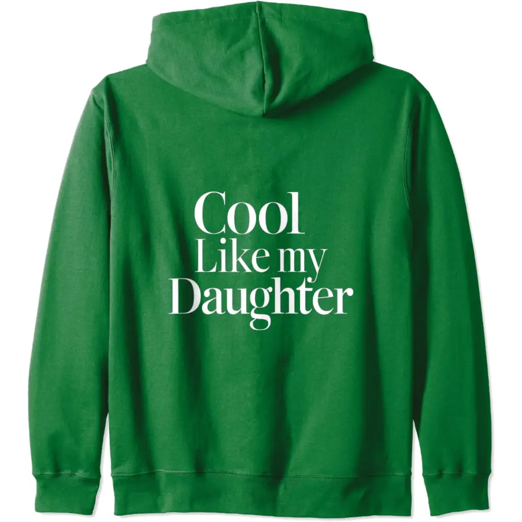 Stylish Dad/Mom Cool Like My Daughter Zip Hoodie - Dark