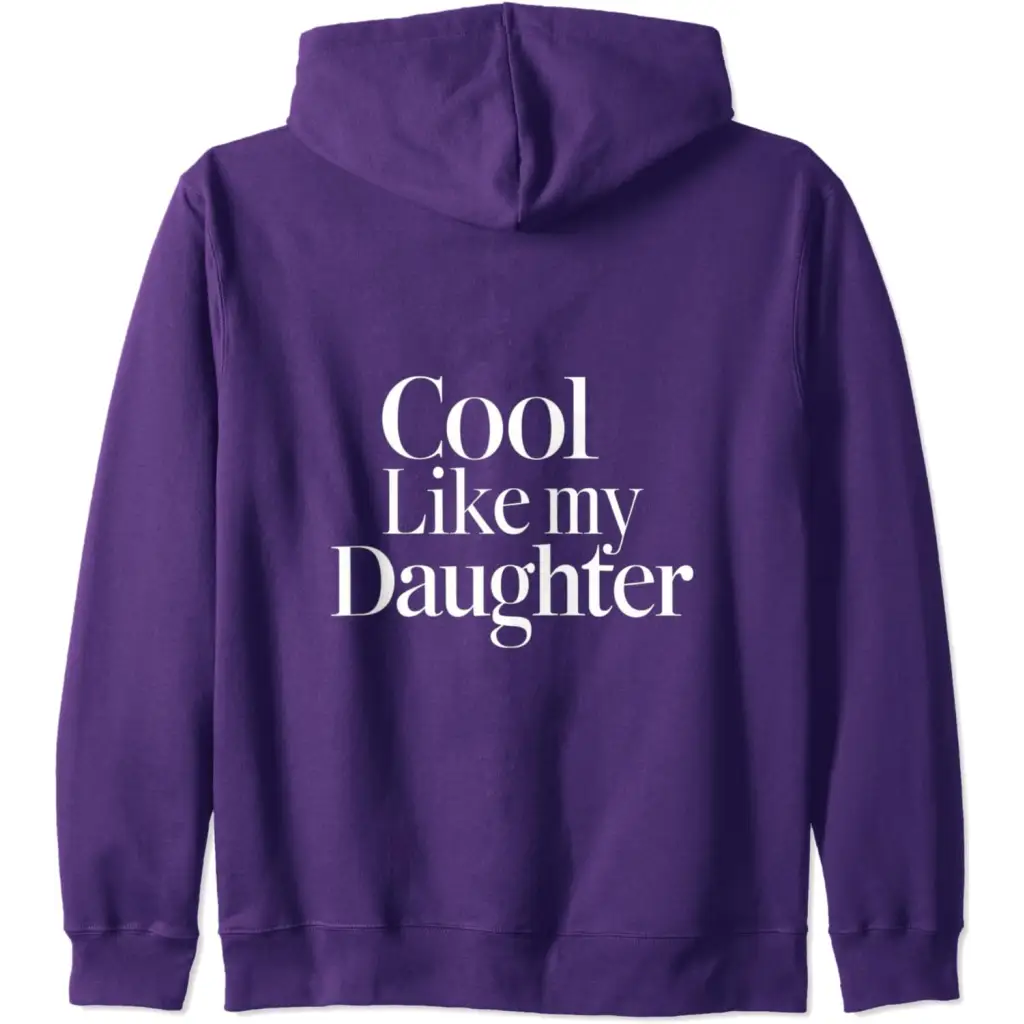 Stylish Dad/Mom Cool Like My Daughter Zip Hoodie - Purple