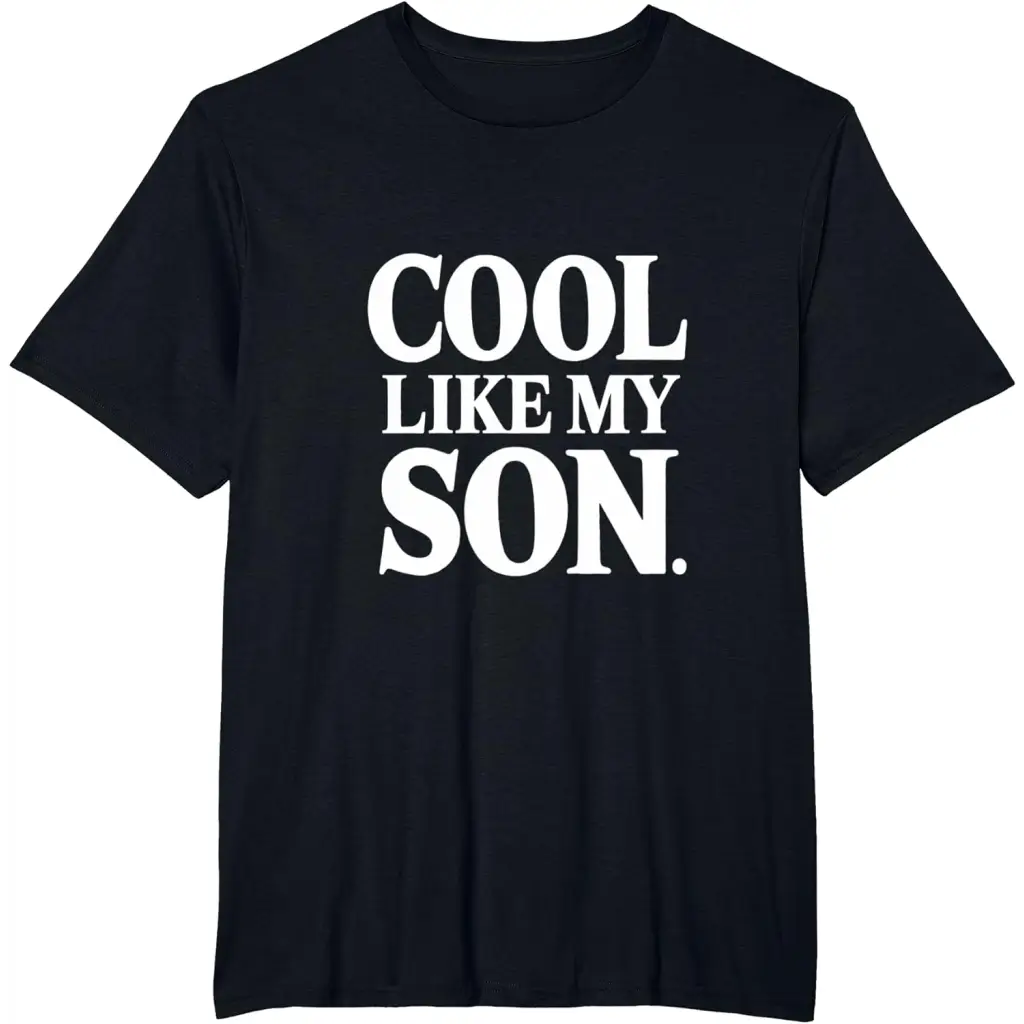 Stylish Dad/Mom Cool Like My Son T-Shirt - Black / Men’s