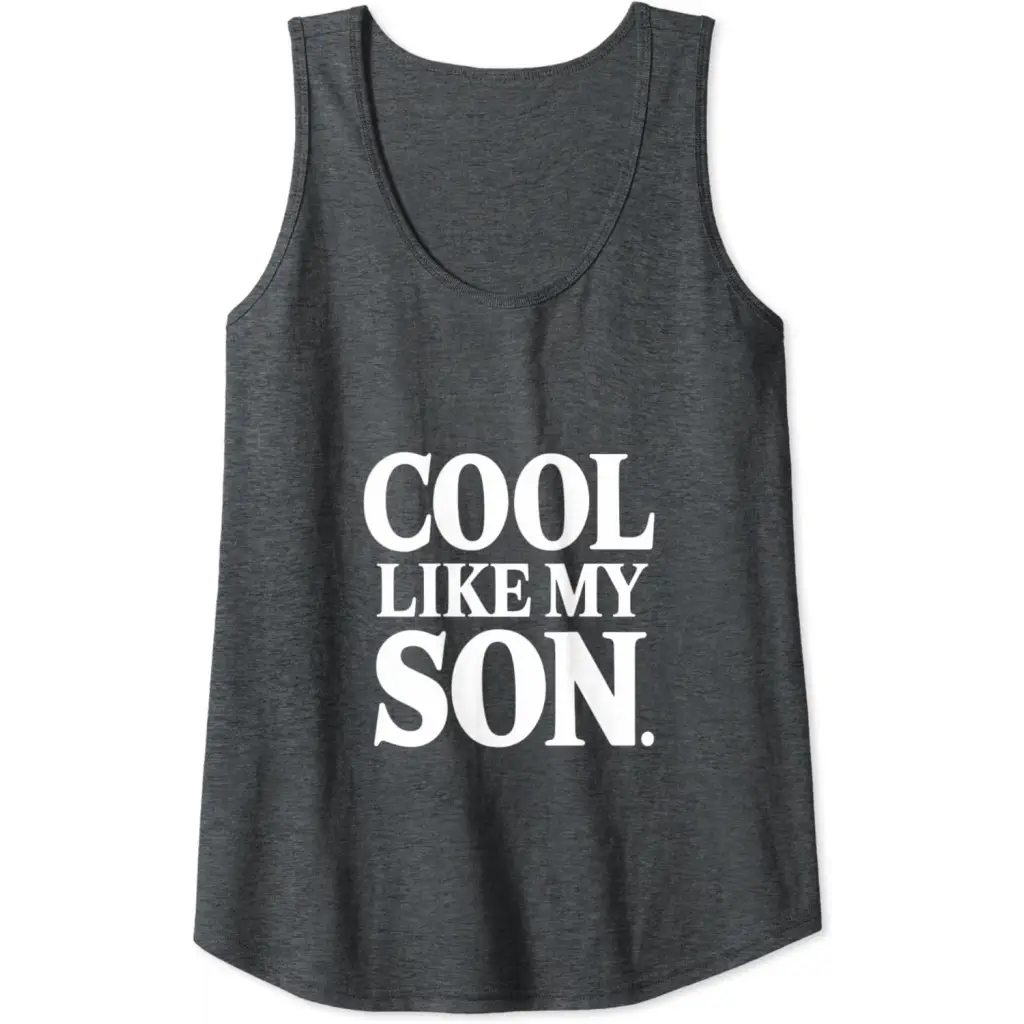 Stylish Dad/Mom Cool Like My Son Tank Top - Dark Heather