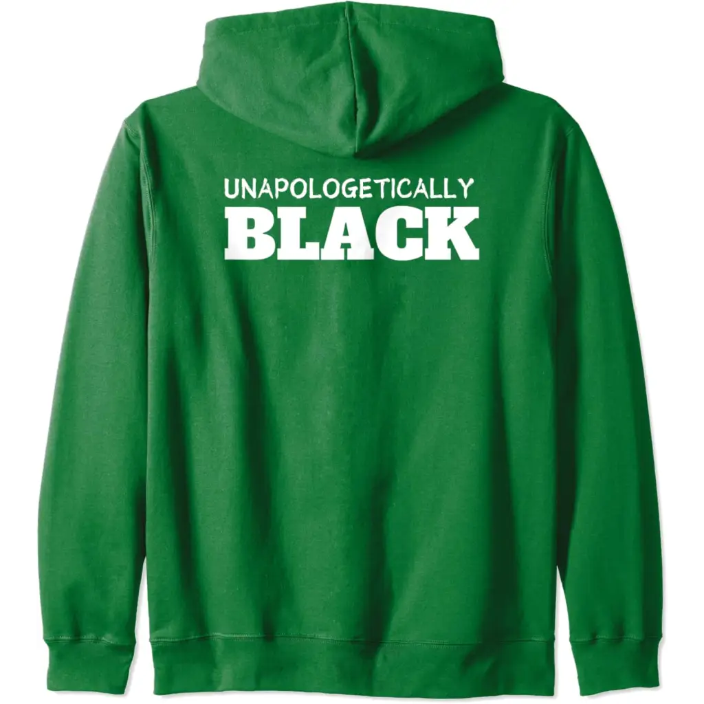 Unapologetically Black Zip Hoodie - Dark Green / Adult