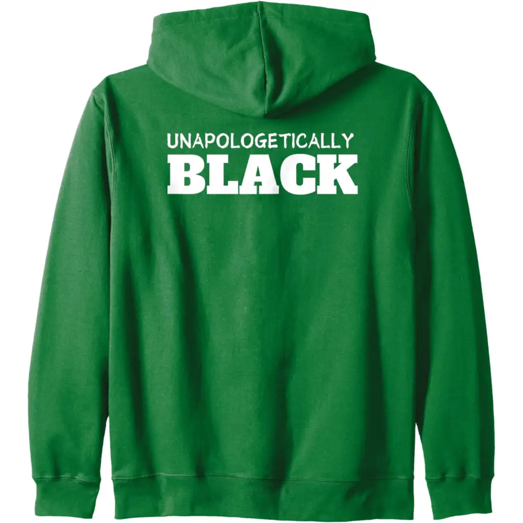 Unapologetically Black Zip Hoodie - Dark Green / Adult