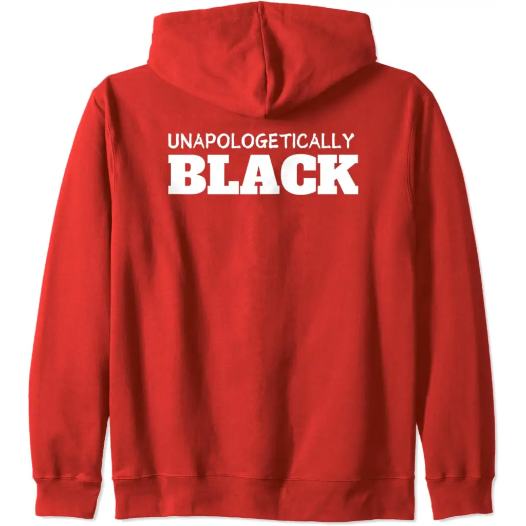 Unapologetically Black Zip Hoodie - Red / Adult Unisex