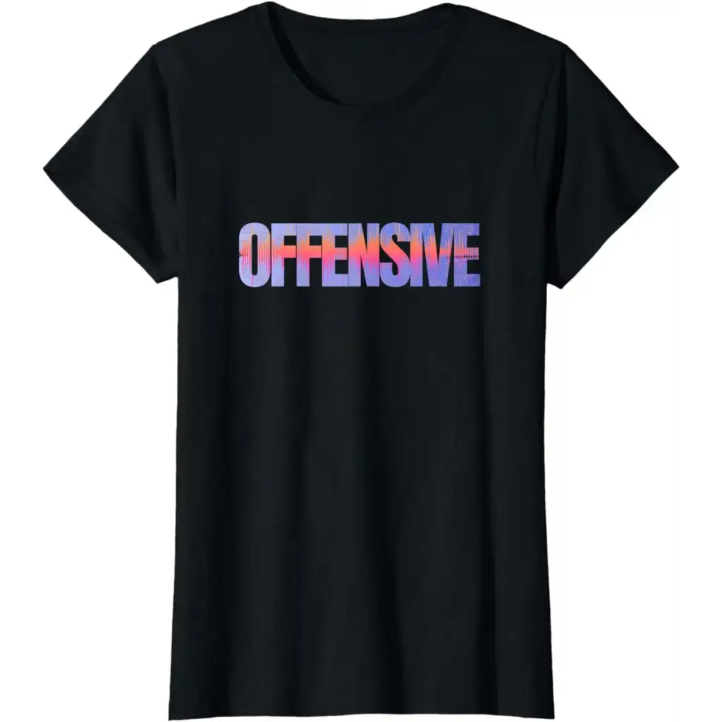 Unfiltered Bold Voices: The Offensive Attitude T-Shirt