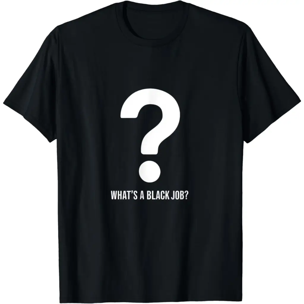 What’s a Black job?: Politics professionals T-Shirt - Men