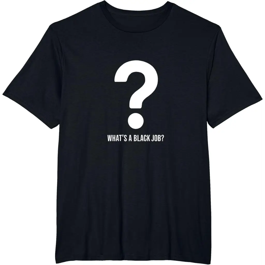 What’s a Black job?: Politics professionals T-Shirt