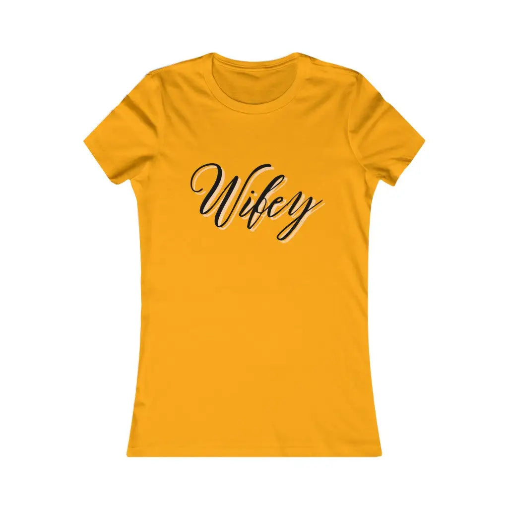 Wifey Women’s Favorite Tee - Gold / S - T-Shirt