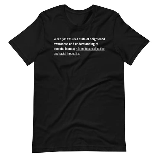 Woke Definition Unisex t-shirt - Black / S - T-Shirt