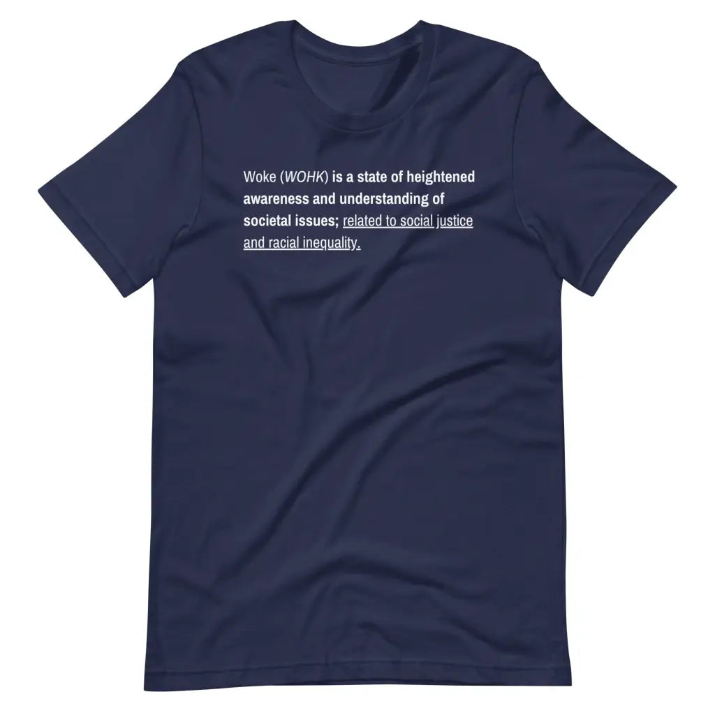 Woke Definition Unisex t-shirt - Navy / S - T-Shirt