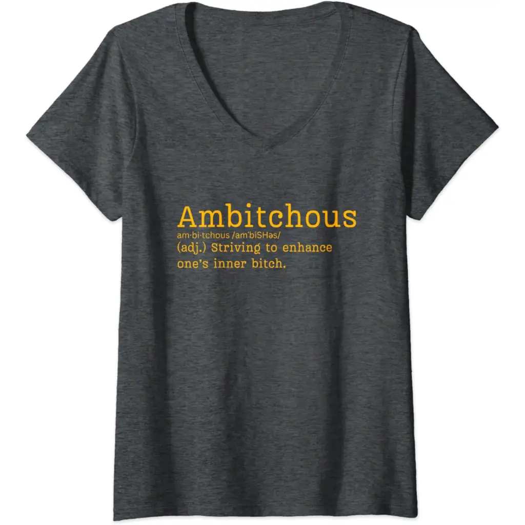 Womens Ambitchous: Striving to enhance one’s inner B