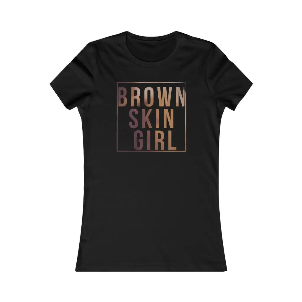 Women’s Brown Skin Girl Favorite Tee - S / Black - T-Shirt