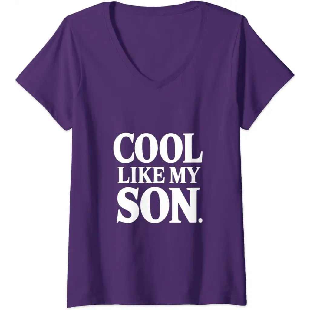 Womens Stylish Dad/Mom Cool Like My Son V-Neck T-Shirt