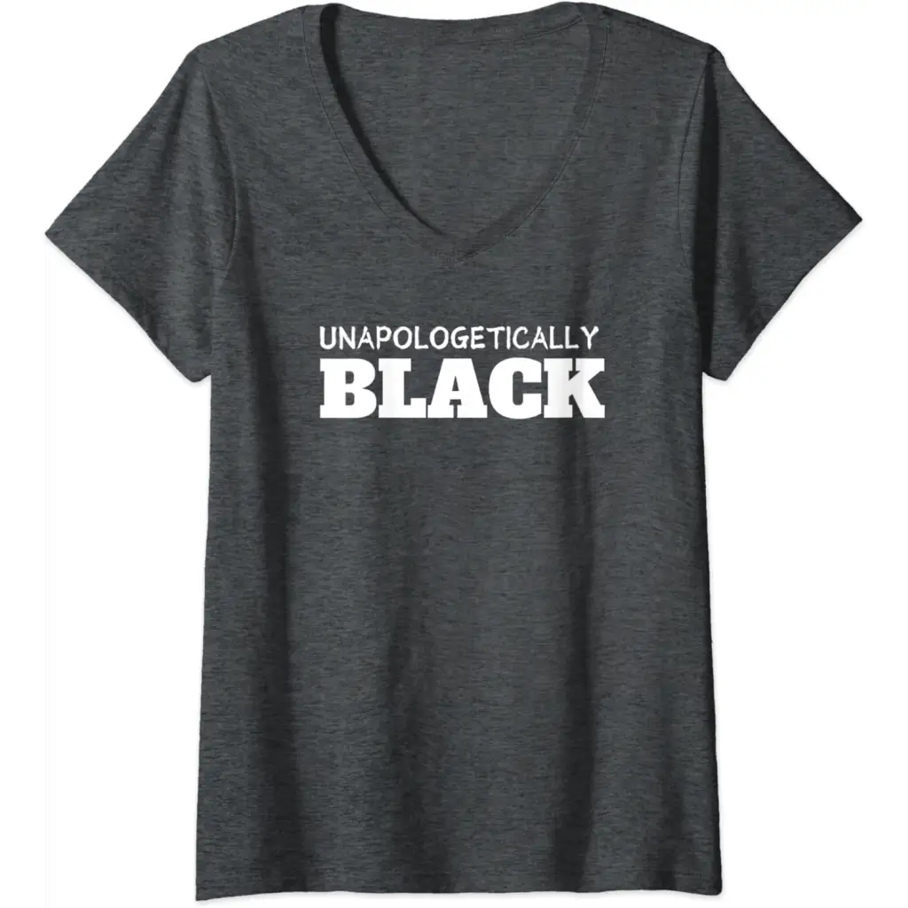 Womens Unapologetically Black V-Neck T-Shirt - Dark Heather