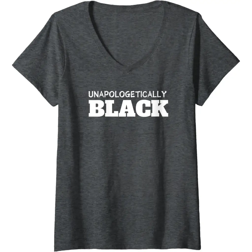 Womens Unapologetically Black V-Neck T-Shirt - Dark Heather