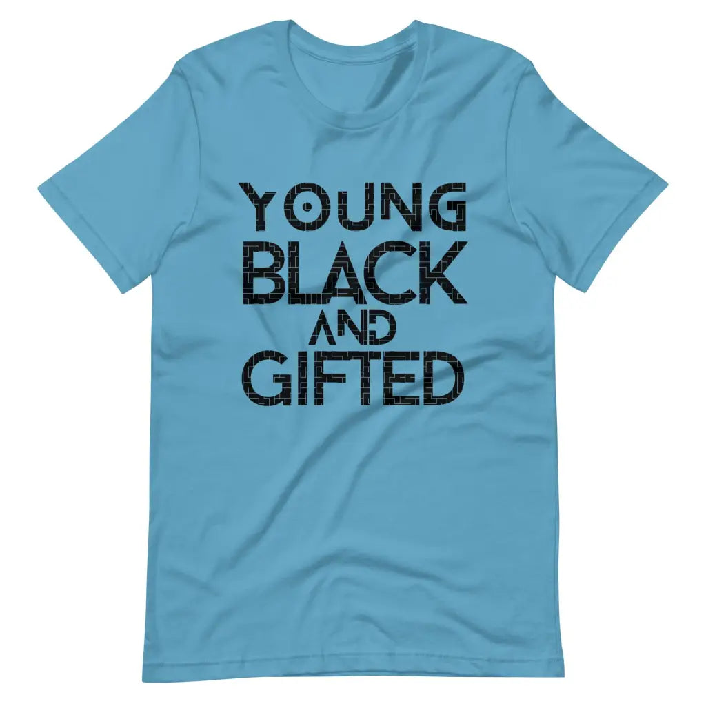 Young Black and Gifted t-shirt - Ocean Blue / S - T-Shirt